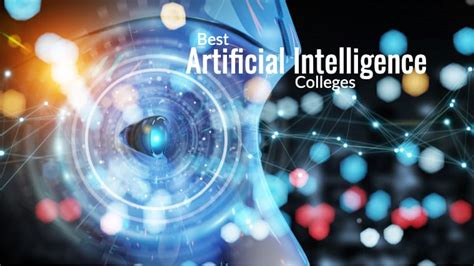 29 Best Artificial Intelligence Colleges Ai Bachelors And Masters