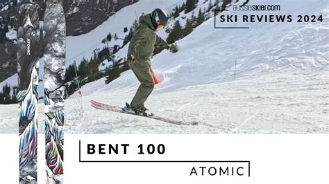 Atomic Bent 100 2025 Ski Review YouTube