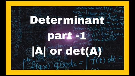 Introduction Of Determinant Part And Find The Determinant Youtube