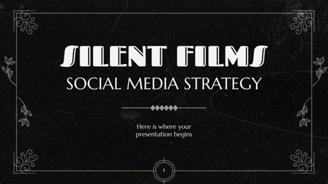 Silent Films Social Media Strategy | Google Slides & PPT