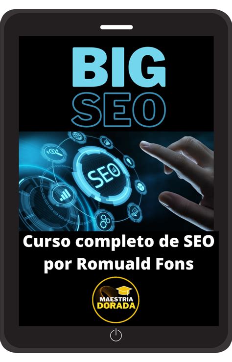 Curso Completo De SEO Por Romuald Fons BIGSEO Academy