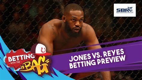 Ufc 247 Jones Vs Reyes Betting Picks And Odds Preview Youtube