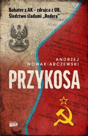 Przykosa Andrzej Nowak Arczewski Recenzja Ksi Ki