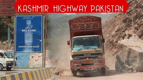 Kashmir Highway Islamabad Incredible Pakistan YouTube