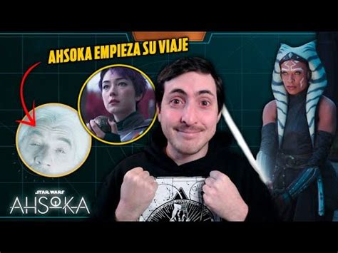 AHSOKA Capítulo 4 ANÁLISIS La MEJOR SERIE de STAR WARS