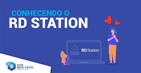 RD Station: tudo que você precisa saber | Blog Site Bem Feito