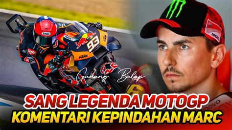 Dihadapan Publikjorge Lorenzo Blak Blakan Soal Kepindahan Marc Marquez