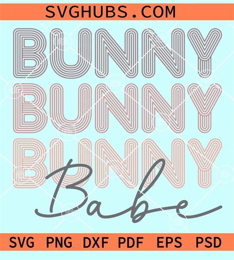 Stacked Bunny Babe SVG Bunny Babe SVG Happy Easter SVG Easter Bunny Svg