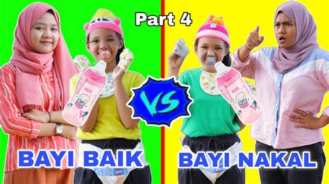 BAYI BAIK VS BAYI NAKAL DI KEHIDUPAN SEHARI HARI Part 4 Drama Komedi