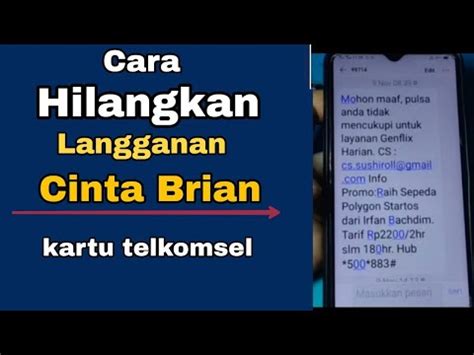 CARA HILANGKAN LANGGANAN CINTA BRIAN KARTU TELKOMSEL YouTube