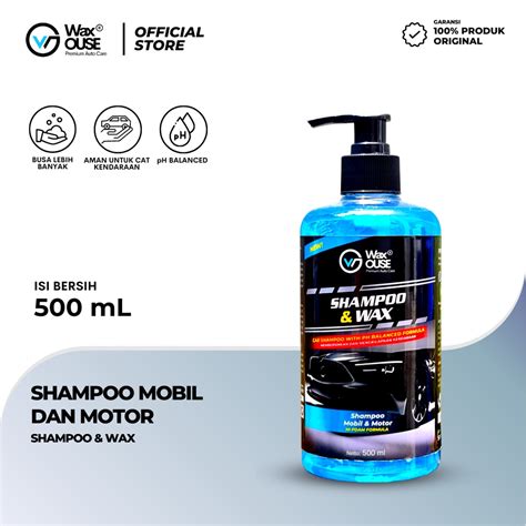 Jual Waxouse Shampoo Wax 500 Ml Shampoo Cuci Mobil Motor PH Balanced