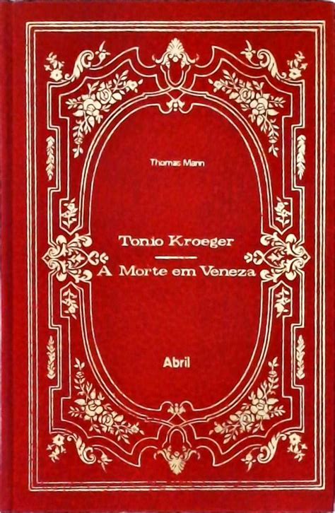 T Nio Kroeger A Morte Em Veneza Thomas Mann Tra A Livraria E Sebo