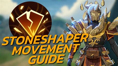 Spellbreak Stoneshaper Advanced Guide By Sharpcheddarr Youtube