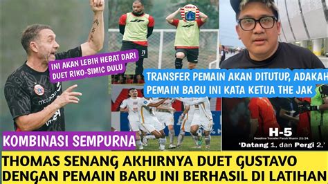 Berita Persija BERHASIL THOMAS SENANG BERHASIL TEMUKAN DUET YG GACOR