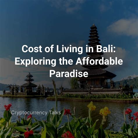 Cost Of Living In Bali Exploring The Affordable Paradise Ccb Finances