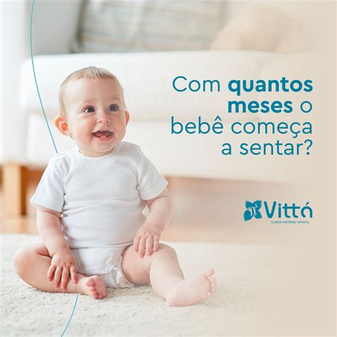 Com quantos meses o bebê começa a sentar? - Vittá Clínica - Materno e ...