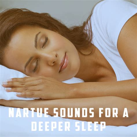 Nartue Sounds For A Deeper Sleep Album By Nature Sounds Spotify