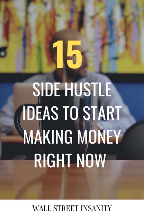 15 Side Hustle Ideas To Start Making Extra Money Right Now