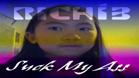 Richí Suck My Ass Vine Remix YouTube