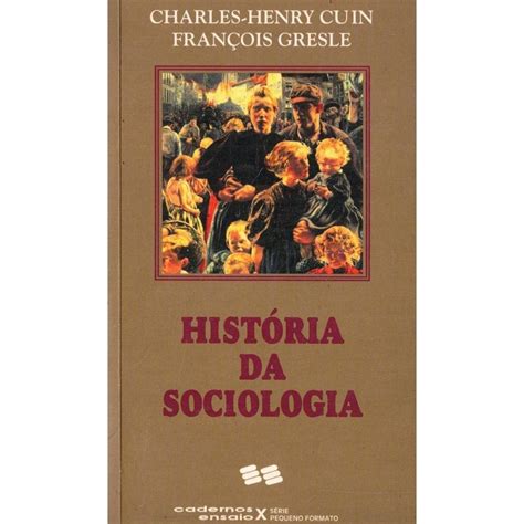 História da Sociologia Cão Grande Livros