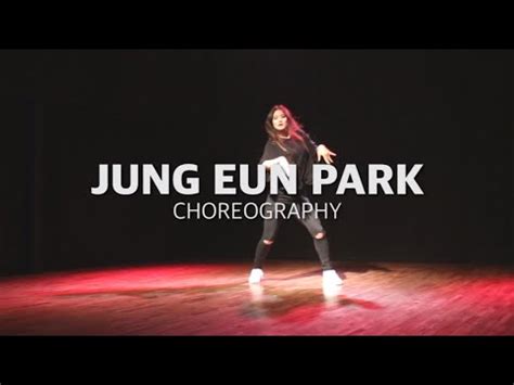 Jungeun Park Choreography Dean I Love It Ft Dok2 FRAM Dance