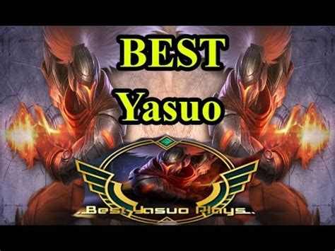 Yasuo SS8 Part 2 Best Mid Lane Plays Yasuo Montage Best Yasuo