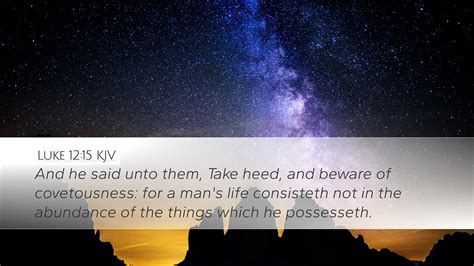 Luke 12 15 KJV Desktop Wallpaper And He Said Unto Them Take Heed