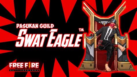 Pasukan Guild Swat Eagle™ Free Fire Battleground Youtube