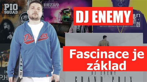 DJ Enemy Fascinace je základ YouTube