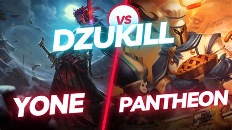 Dzukill Yone Vs Pantheon Top Gameplay Patch Season