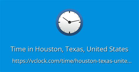 What Time Houston Texas Mastering The Citys Clock For Success