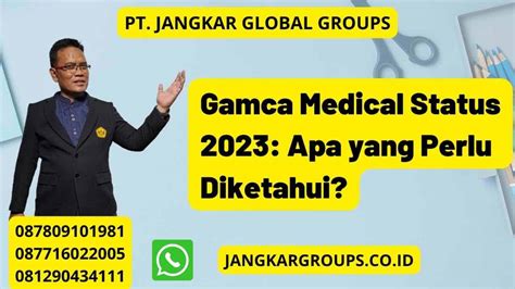 Gamca Medical Status 2023 Apa Yang Perlu Diketahui Jangkar Global