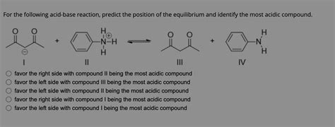 Solved For The Following Acid Base Reaction Predict The