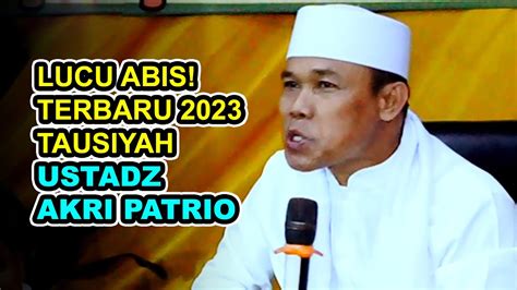 Lucu Abis Terbaru 2023 Tausyiah Ustadz Akri Patrio Dalam Rangka Khitan