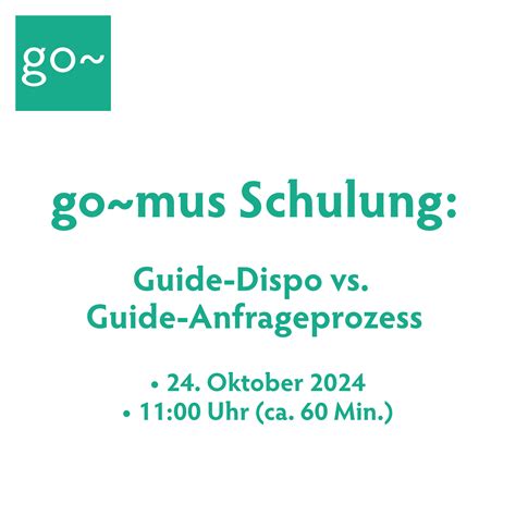 go~mus – Besuchermanagement - Schulung: Guide-Dispo vs. Guide