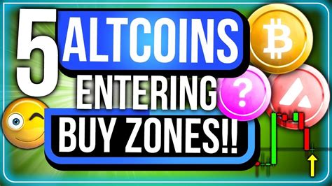 TOP 5 ALTCOINS ENTERING INTO THEIR BUY ZONES BEST WAY TO PLAY THE