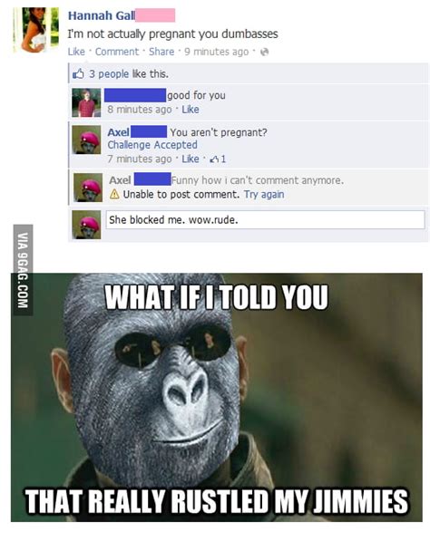 This Really Rustled My Jimmies 9gag