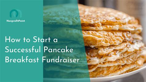 How to Have a Successful Pancake Breakfast Fundraiser (8-Step Guide ...