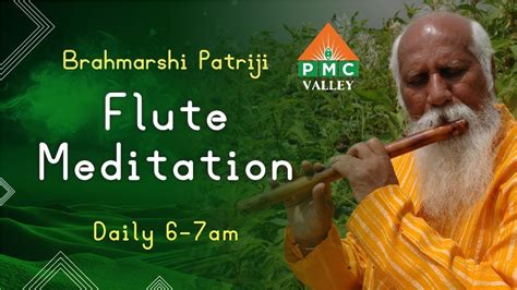 Everyday Meditation With Patriji S Flute Music Daily Am To Am I