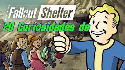 20 Curiosidades De Fallout Shelter YouTube