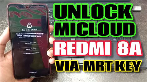 Unlock Micloud Frp Redmi A Via Mrt Key Done Youtube