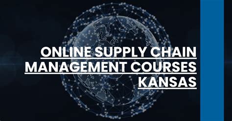 Online Supply Chain Management Courses Kansas Cscp Prep