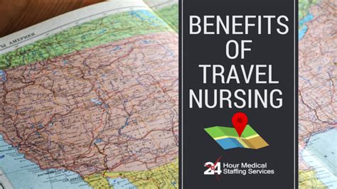 Benefits Of Travel Nursing 24 Hour Medical Staffing Services