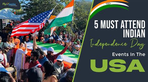 5 Must Attend Indian Independence Day Events In The USA