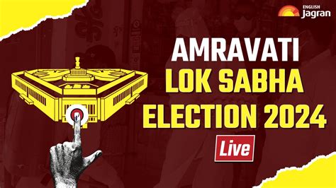 Amravati Lok Sabha Election 2024 Live News Prahar Janshakti Partys