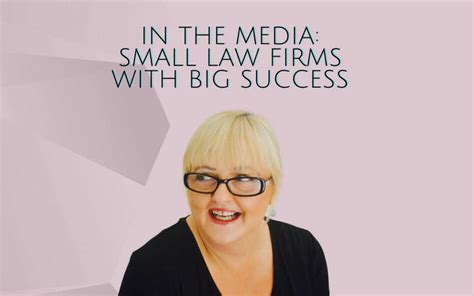 In The Media Start Me Up Why Three Small Law Firms Are Big Successes Jennifer Bicknell