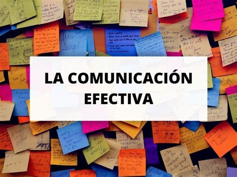 Descubre La Importancia De Una Comunicación Efectiva