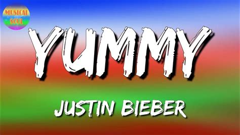 🎵 Justin Bieber Yummy Lyrics Video Youtube