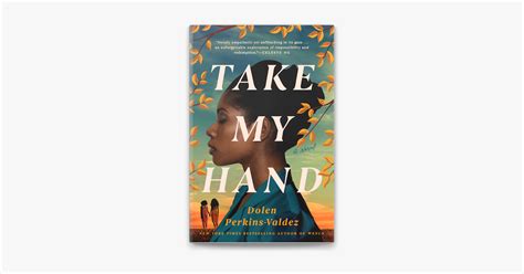 ‎Take My Hand by Dolen Perkins-Valdez on Apple Books