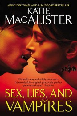 Sex Lies And Vampires Katiemacalister